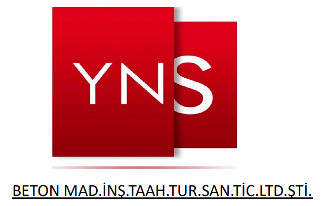 YNS BETON MAD. İNŞ. TAAH. TURZ. SAN. VE TİC. LTD. ŞTİ.